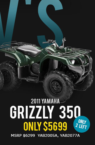 2011 YAMAHA GRIZZLY 350 only $5699 (MSRP $6299  YAB2005A, YAB2077A)